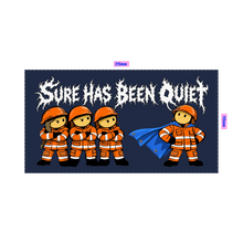 Sure Has Been Quiet stubby holder in Navy, front view