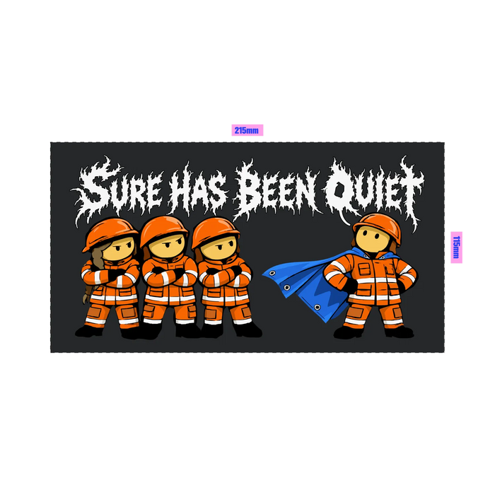 Sure Has Been Quiet stubby holder in Black, front view